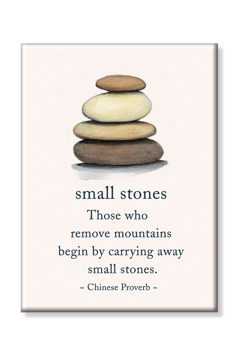 Small stones Chinese proverb magnet.