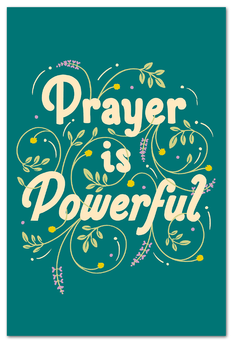 Prayer is powerful support and encouragement card.