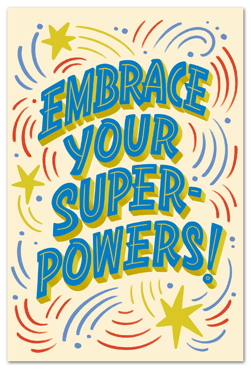 embrace your superpowers many occasions card.