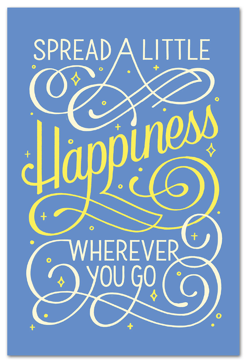 Spread a little happiness wherever you go greeting card.