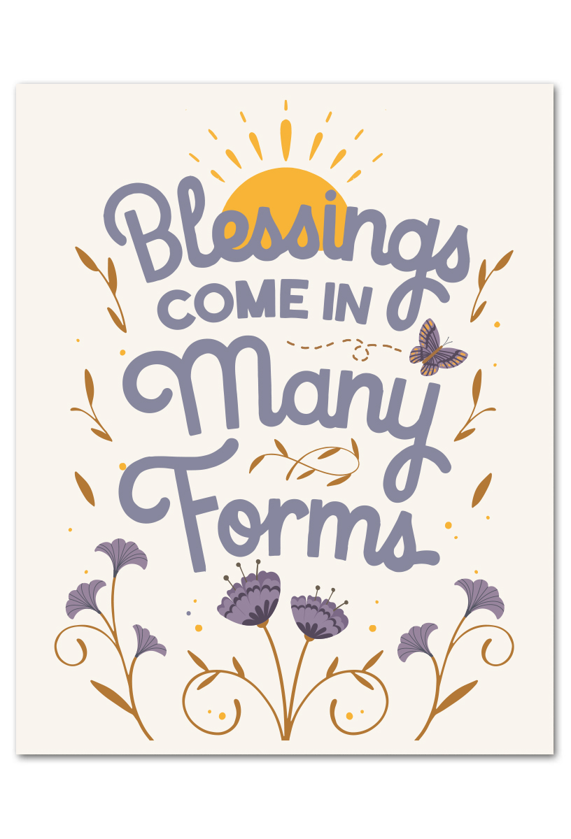 Blessings Come In Many Forms art print